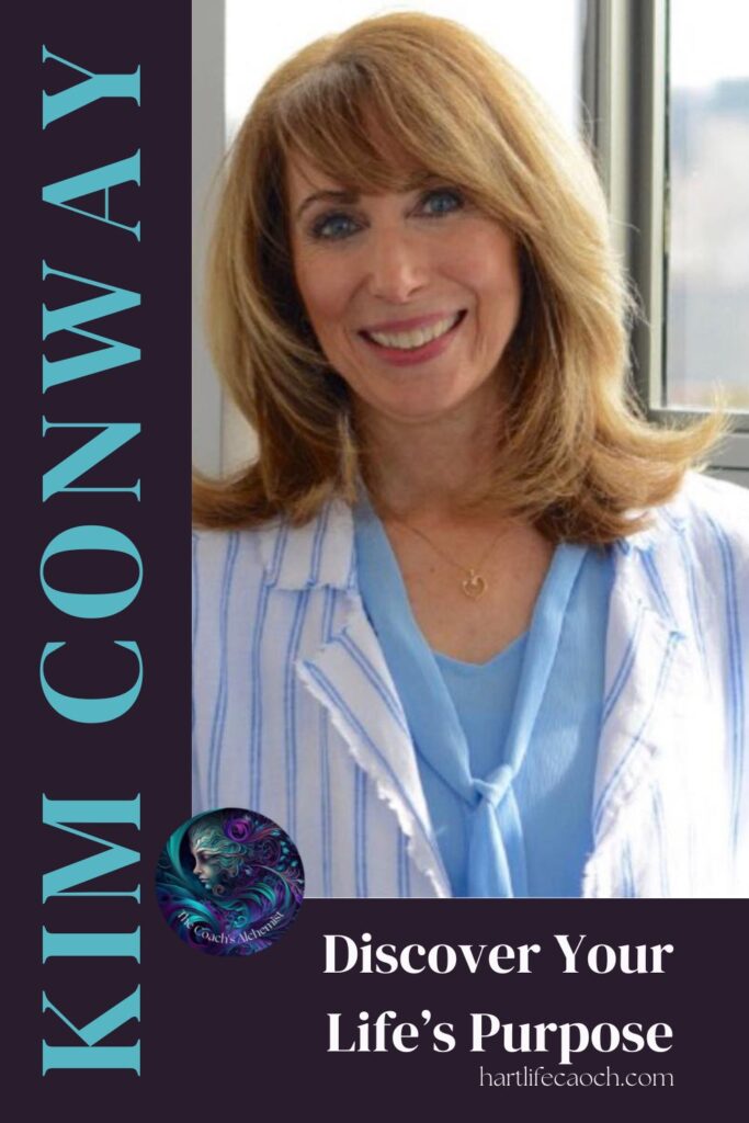 Discover your life's purpose with Kim Conway