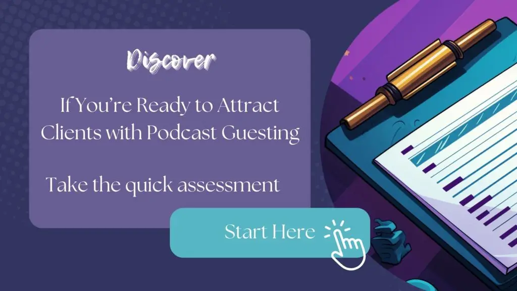 finding clients with podcasts, Amplify Your Message, Attract Clients, & Create Lasting Impact with Podcasts podcast guesting quiz banner