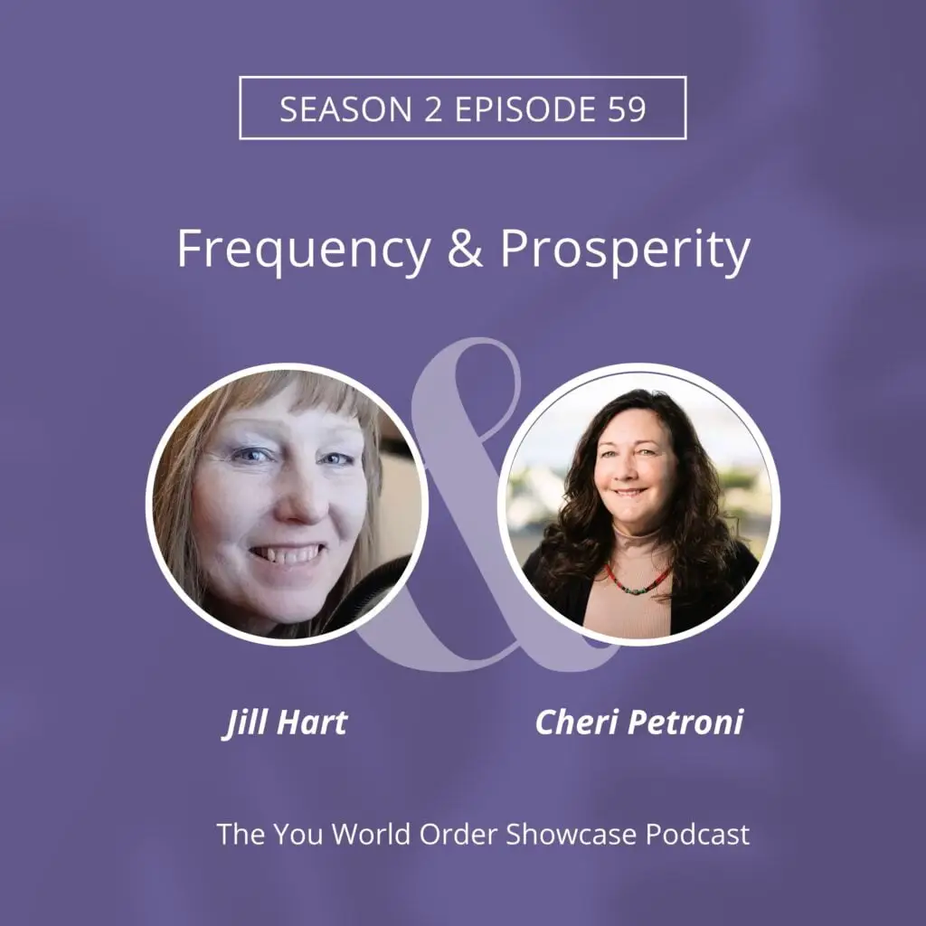The You World Order Showcase Podcast, Amplify Your Message, Attract Clients, & Create Lasting Impact with Podcasts cheri
