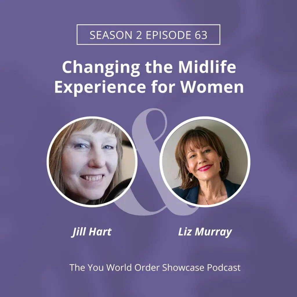 The You World Order Showcase Podcast, Amplify Your Message, Attract Clients, & Create Lasting Impact with Podcasts liz murray