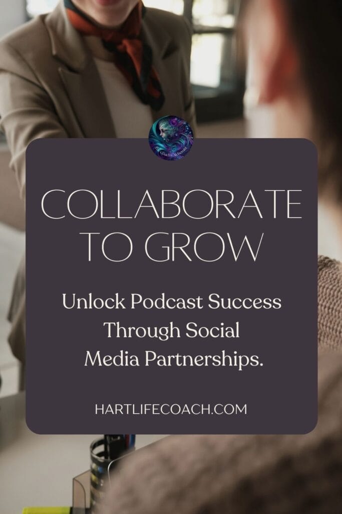 grow your podcast audience, Amplify Your Message, Attract Clients, & Create Lasting Impact with Podcasts Unlock podcast success through social media partnerships
