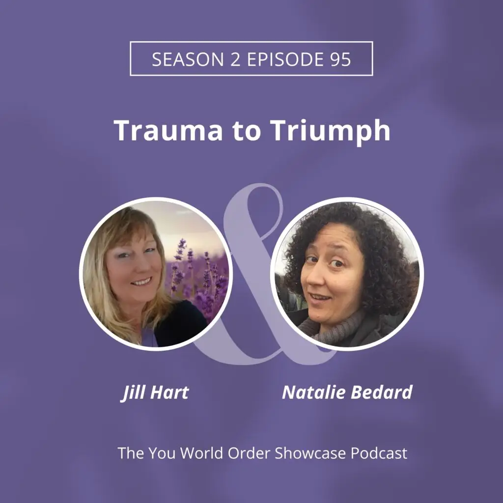 The You World Order Showcase Podcast, Amplify Your Message, Attract Clients, & Create Lasting Impact with Podcasts natalie bedard