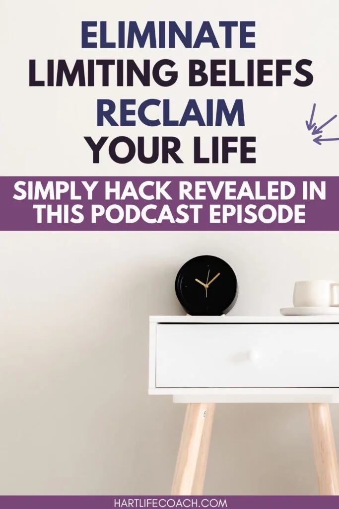 eliminate limiting beliefs, Amplify Your Message, Attract Clients, & Create Lasting Impact with Podcasts eliminate limiting beliefs & reclaim your life!